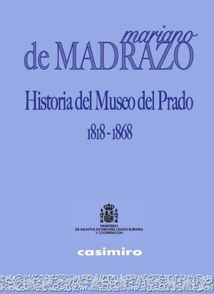 HISTORIA DEL MUSEO DEL PRADO 1818-1868