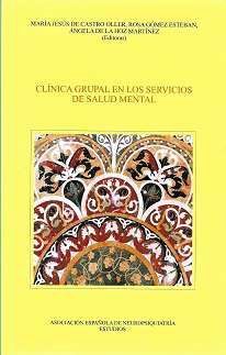 CLÍNICA GRUPAL EN LOS SERVICIOS DE SALUD MENTAL