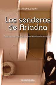 SENDEROS DE ARIADNA. TRANSFORMAR RELACIONES MEDIANTE LA COEDUCACION EM