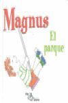 MAGNUS. EL PARQUE