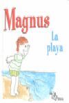 MAGNUS. LA PLAYA