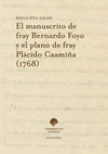 EL MANUSCRITO DE FRAY BERNARDO FOYO Y EL PLANO DE FRAY PLACIDO CAAMIÑA (1768)