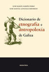 DICIONARIO DE ETNOGRAFIA E ANTROPOLOXIA DE GALIZA