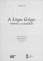A LINGUA GALEGA, HISTORIA E ACTUALIDADE ( 4 TOMOS, OBRA COMPLETA)