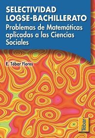 PROBLEMAS DE MATEMÁTICAS APLICADAS A LAS CIENCIAS SOCIALES. SELECTIVIDAD LOGSE-B