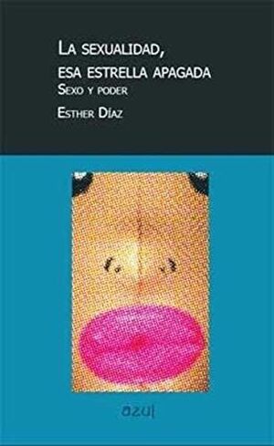 LA SEXUALIDAD, ESA ESTRELLA APAGADA