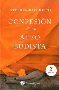 CONFESIONES DE UN ATEO BUDISTA
