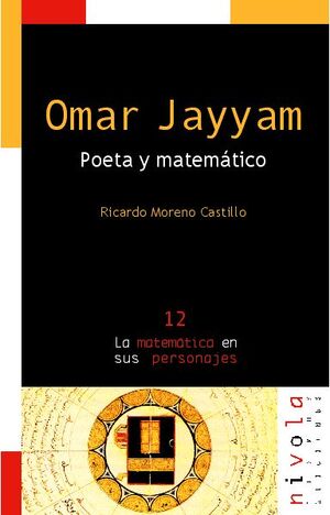 OMAR JAYYAM. POETA Y MATEMÁTICO.