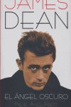 JAMES DEAN, EL ÁNGEL OSCURO