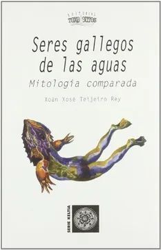 SERES GALEGOS DAS AUGAS. MITOLOXIA COMPARADA