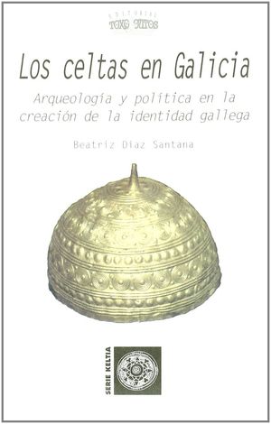 LOS CELTAS EN GALICIA