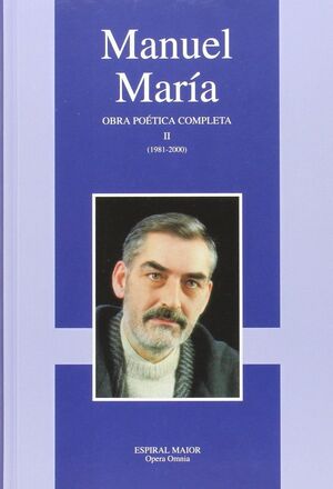 OBRA POETICA COMPLETA II. MANUEL MARÍA