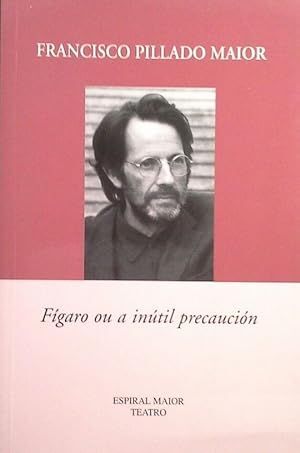 FÍGARO OU A INÚTIL PRECAUCIÓN