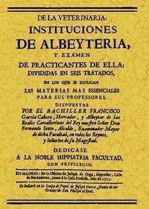 INSTITUCIONES DE ALBEYTERIA Y EXÁMEN DE PRACTICANTES DE ELLA