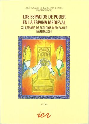 LOS ESPACIOS DE PODER EN LA ESPAÑA MEDIEVAL