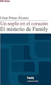 UN SOPLO EN EL CORAZÓN. EL MISTERIO DE FAMILY