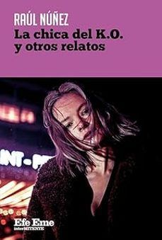 LA CHICA DEL K.O. Y OTROS RELATOS