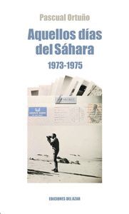 AQUELLOS AÑOS DEL SAHARA (1973-1975)
