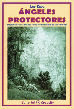 ANGELES PROTECTORES-DESCUBRE CUALES SON LOS TUYOS