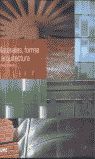 MATERIALES, FORMA Y ARQUITECTURA