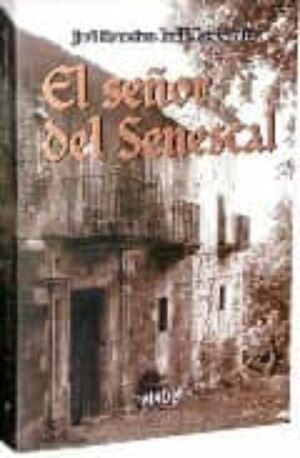 EL SEÑOR DEL SENESCAL