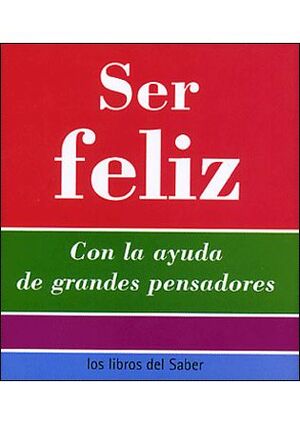 SER FELIZ -1-LA FELICIDAD-