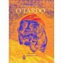O TARDO