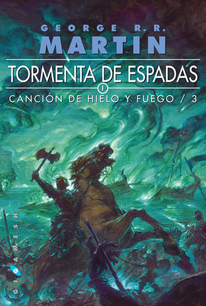 TORMENTA DE ESPADAS CANCION DE HIELO Y FUEGO 3