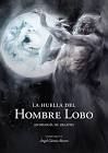 LA HUELLA DEL HOMBRE LOBO