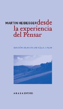 DESDE LA EXPERIENCIA DEL PENSAR (ED. BILINGÜE)