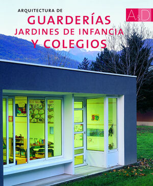 GUARDERÍAS, JARDINES DE INFANCIA Y COLEGIOS