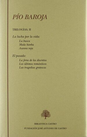 TRILOGIAS, II. LA LUCHA POR LA VIDA / EL PASADO