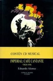 IMPERIAL: CAFÉ CANTANTE. VIGO 1936