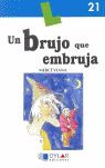 UN BRUJO QUE EMBRUJA