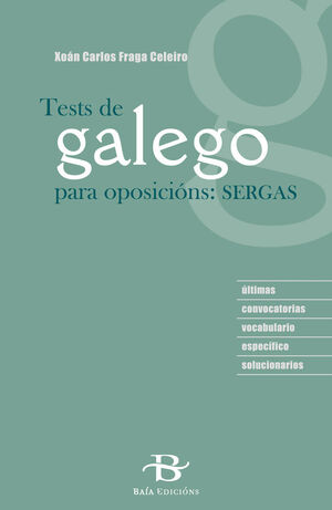 TESTS DE GALEGO PARA OPOSICIÓNS: SERGAS