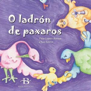 O LADRÓN DE PAXAROS