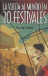 VUELTA AL MUNDO 20 FESTIVALES