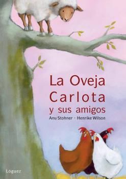 LA OVEJA CARLOTA Y SUS AMIGOS (CARTONE)