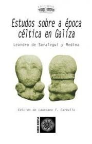 ESTUDOS SOBRE A EPOCA CELTICA EN GALIZA