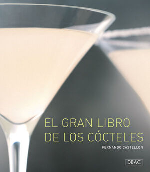 EL GRAN LIBRO DE LOS CÓCTELES