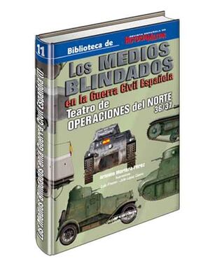 LOS MEDIOS BLINDADOS EN LA GUERRA CIVIL ESPAÑOLA