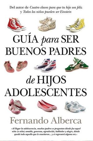 GUÍA PARA SER BUENOS PADRES DE HIJOS ADOLESCENTES