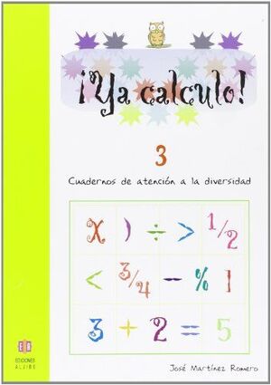 YA CALCULO 3 (CUADERNOS DE ATENCIÓN A LA DIVERSIDAD)