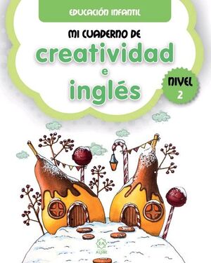 MI CUADERNO DE CREATIVIDAD E INGLÉS 2