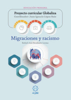PROYECTO CURRICULAR GLOBALIZA: MIGRACIONES Y RACISMO