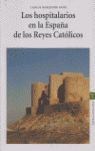 LOS HOSPITALARIOS EN LA ESPAÑA DE LOS REYES CATÓLICOS 1474-1516