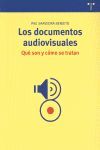 LOS DOCUMENTOS AUDIOVISUALES: ¿QUÉ SON Y CÓMO SE TRATAN?