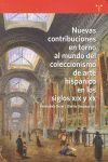 NUEVAS CONTRIBUCIONES EN TORNO AL MUNDO DEL COLECCIONISMO DEL ARTE HISPÁNICO EN