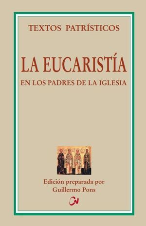EUCARISTIA EN LOS PADRES DE LA IGLESIA, LA