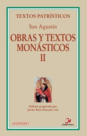 OBRAS Y TEXTOS MONASTICOS II